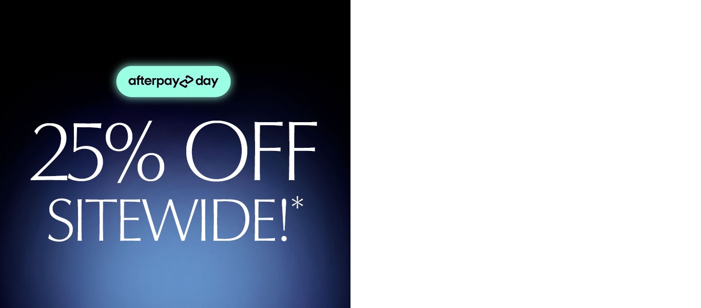 25% OFF SITEWIDE + FREE GIFTS